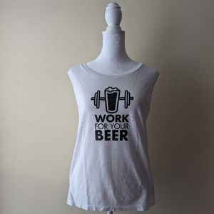 Bella Canvas Work for Your Beer Muscle Tank White L